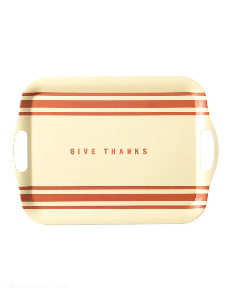 My Mind's Eye 16.5 x 11.5" Harvest Give Thanks Bamboo Reusable Tray with orange stripes on the side, perfect for Thanksgiving 