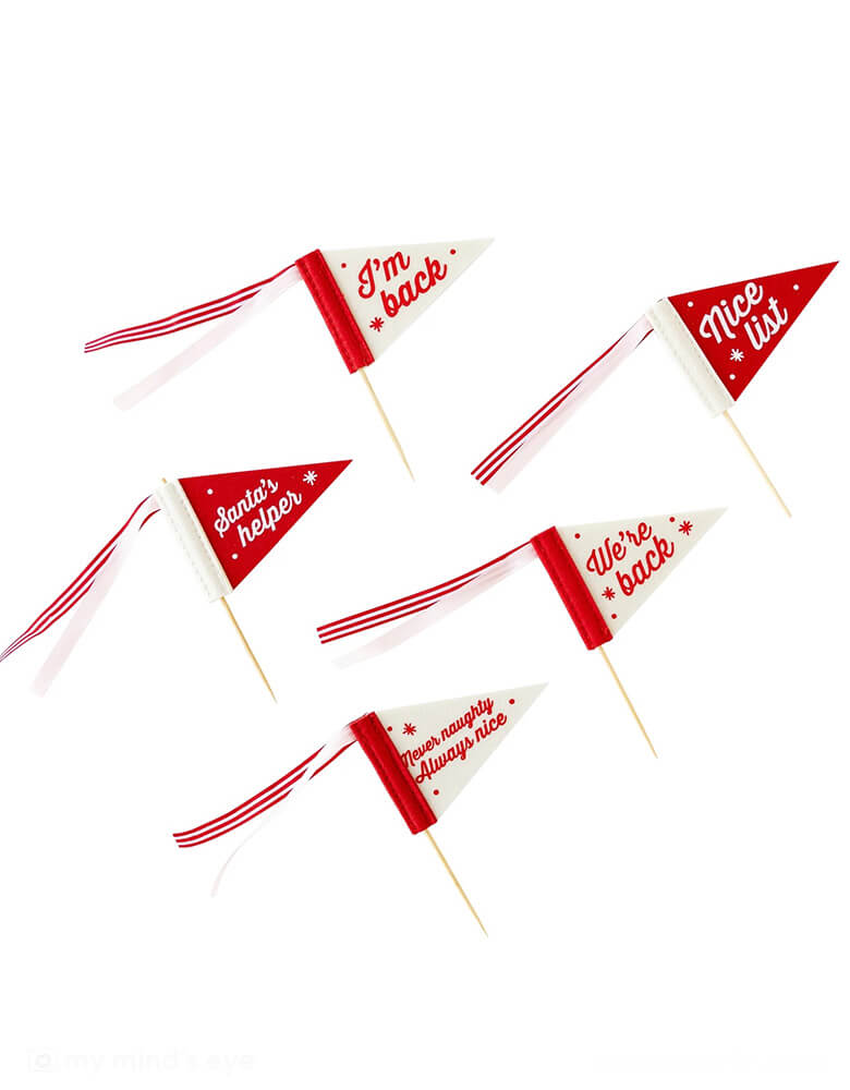 Momo Party's Elf on the shelf pennant flags by My Mind's Eye.  Included are 5 white and red felt pennant banners with words like: "I'm Back," "Santa's Helper," "Nice List," "We're Back," "Never Naughty Always Nice" that will add holiday fun when your loved ones are on the hunt for Santa's helpers next adventure in your home this December.