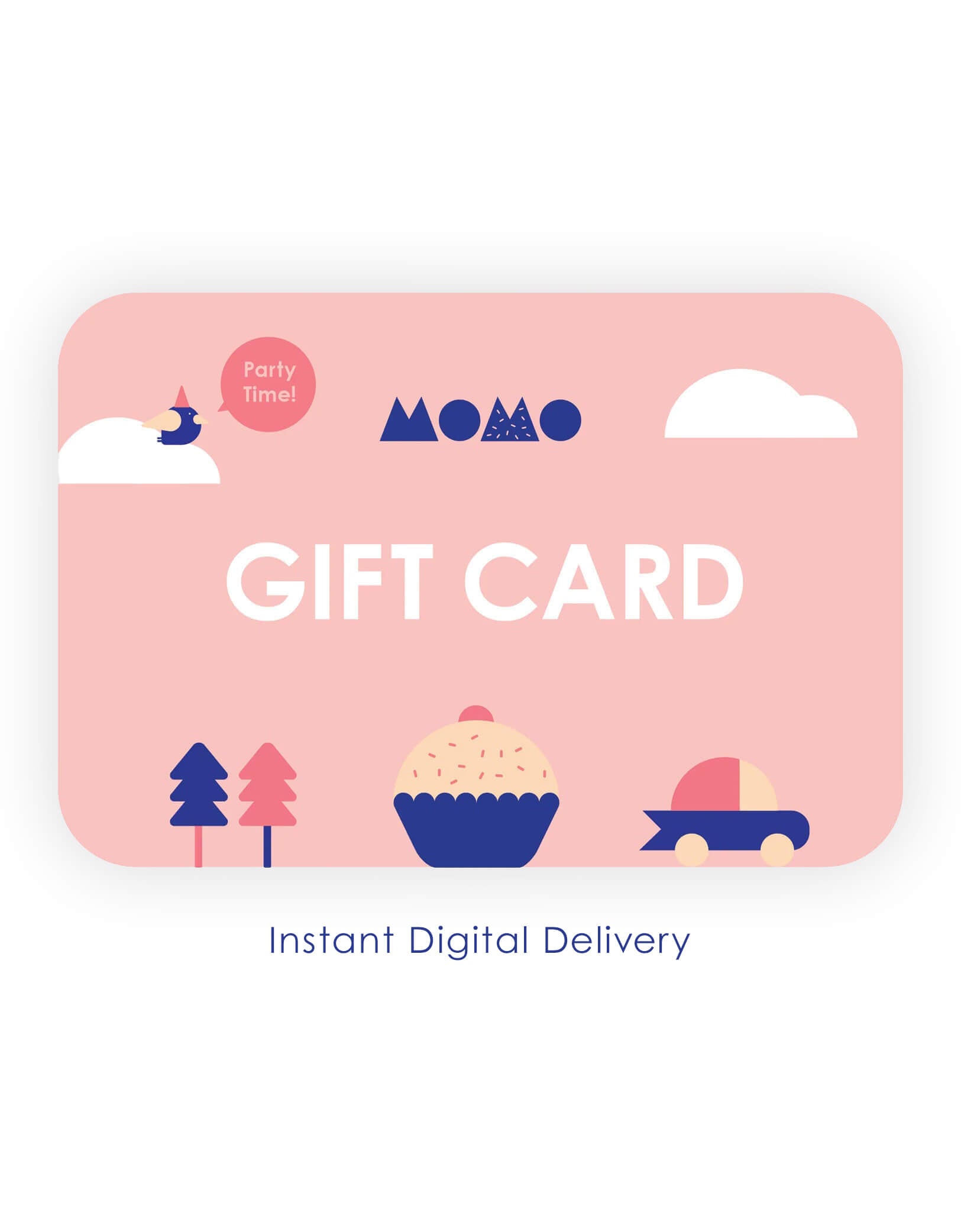 Momo Party's digital gift card with cartoon illustrations of a kid's toy car, a cupcake, some trees and animals with 'Momo' branding on a pink card against a white background. with "Instant digital delivery" information, it a perfect Last-Minute Gift, or party saving for yourself or loved one