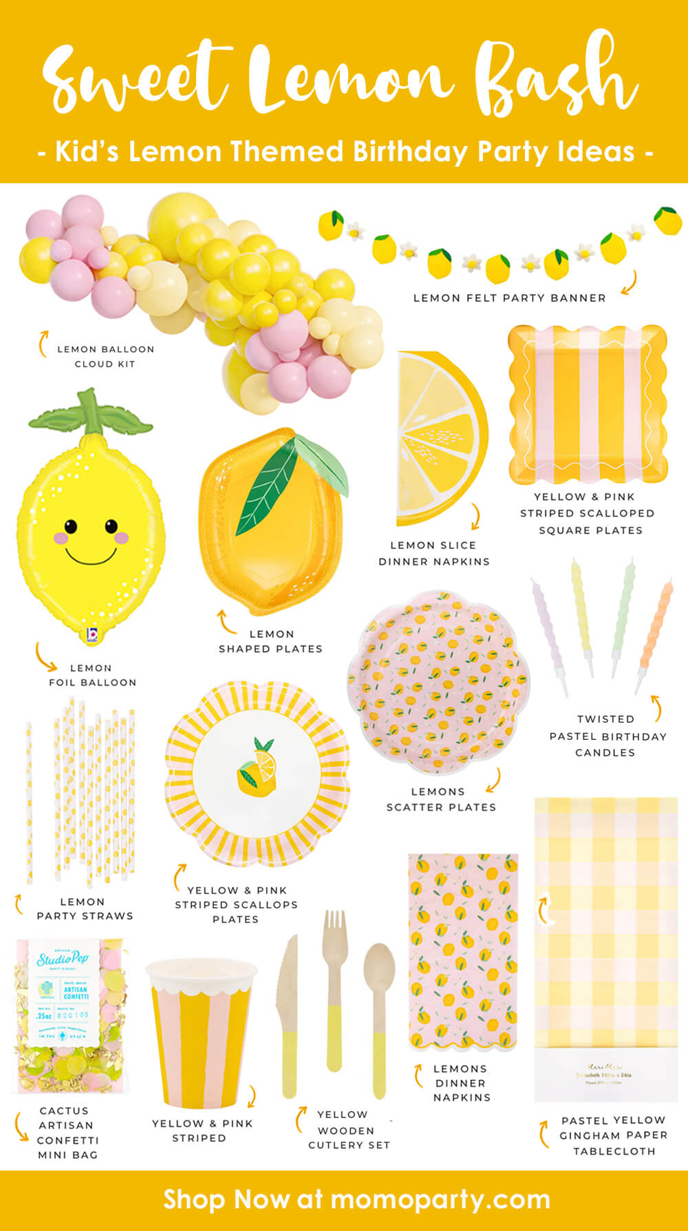 A party guide list of lemon-themed birthday party supplies by Momo Party featuring with lemon themed balloons, party banners, tablewares including plates, napkins, cups, utensils, straws and confetti on a white background. A playful and cheerful party theme for kid's birthdays, summer gatherings or baby showers.
