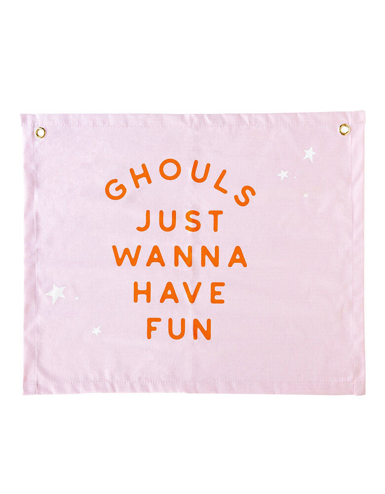 Ghoul Gang "Ghouls Just Want To Have Fun" Canvas Banner
