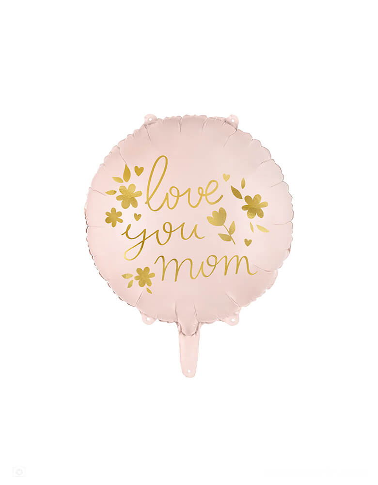 Momo Party's 18" round blush balloon by Party Deco with a message of "love you mom" in floral designs. It sets a great scene for a special Mother's Day celebration.