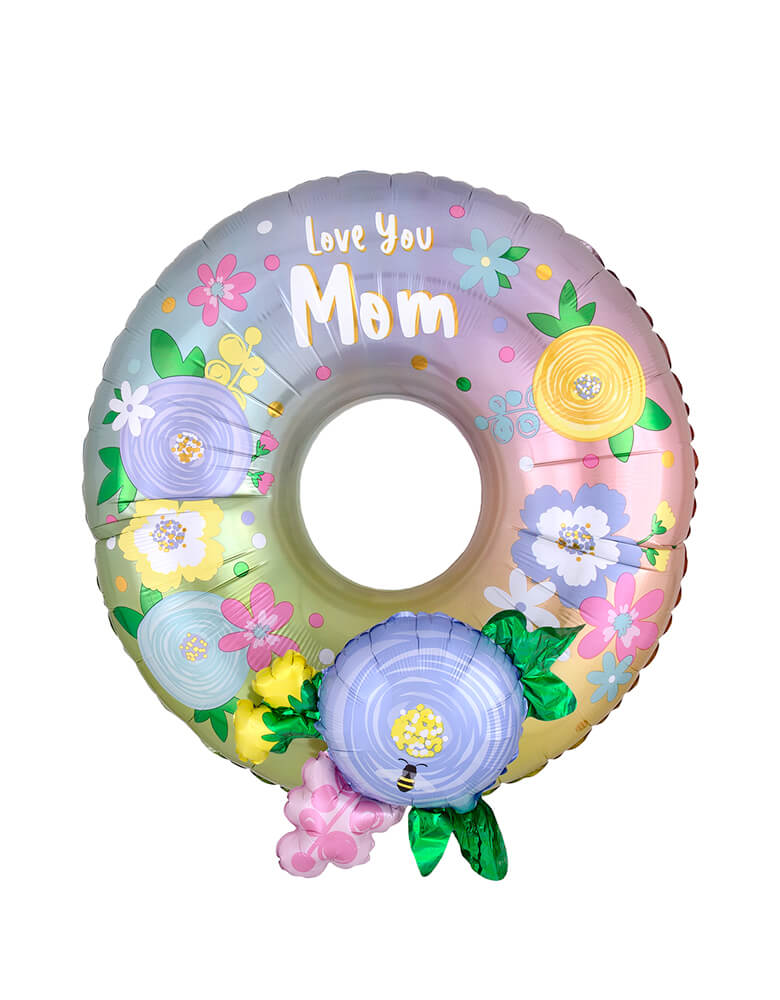 Anagram Balloons -  Love You Mom Wreath Multi-Foil Balloon.  40825 Love Mom Wreath Multi balloon. With a sweet message "Love You Mom", Celebrate Mother's Day with this beautiful floral wreath. 